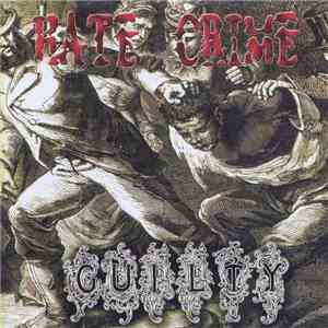 Hate Crime - Guilty