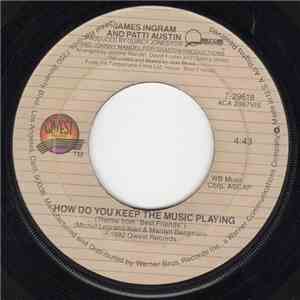 James Ingram And Patti Austin - How Do You Keep The Music Playing
