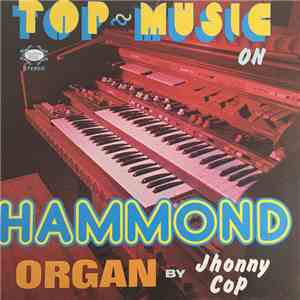 Jhonny Cop - Top Music On Hammond Organ