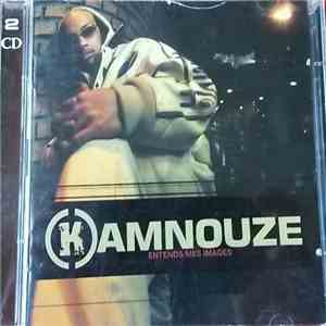 Kamnouze - Entends Mes Images