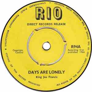 King Joe Francis - Days Are Lonely / My Baby