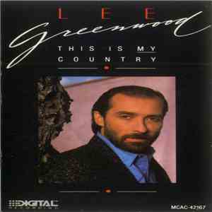 Lee Greenwood - This Is My Country