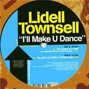 Lidell Townsell - I'll Make U Dance