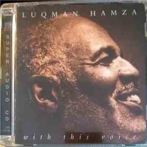 Luqman Hamza - With This Voice