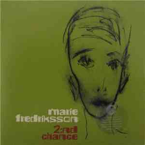 Marie Fredriksson - 2:nd Chance