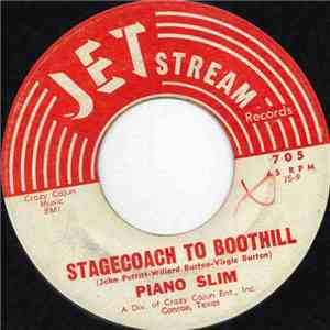 Piano Slim  - Stagecoach To Boothill