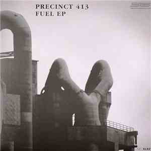 Precinct 413 - Fuel EP