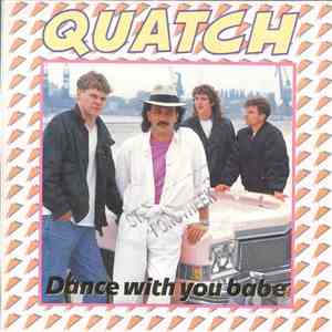 Quatch - Dance With You Babe