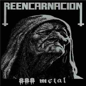 Reencarnacion - 888 Metal