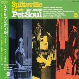 Splitsville - Presents...The Complete Pet Soul