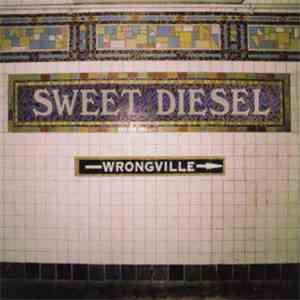 Sweet Diesel - Wrongville