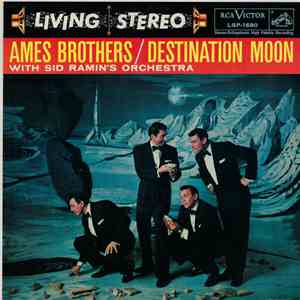 The Ames Brothers - Destination Moon