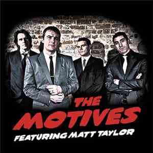The Motives  Featuring Matt Taylor  - The Motives Featuring Matt Taylor