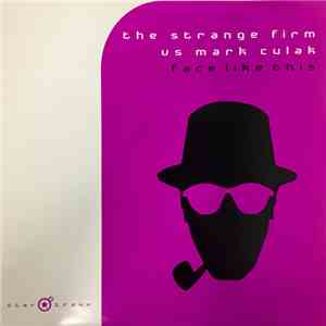 The Strange Firm vs. Mark Culak - Face Like This