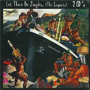 Various - Let There Be Singles (The Imports)