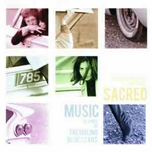 Various - Sacred Music: The Songs Of Trembling Blue Stars