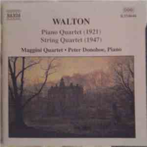 Walton - Maggini Quartet • Peter Donohoe - Piano Quartet  • String Quartet 