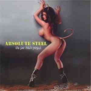 Absolute Steel - The Fair Bitch Project