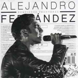 Alejandro Fernández - Rompiendo Fronteras
