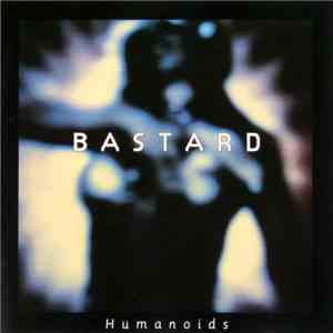 Bastard - Humanoids