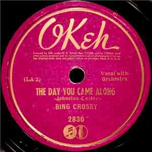 Bing Crosby - The Day You Came Along / Beautiful Girl