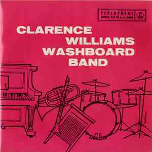 Clarence Williams Washboard Band - Clarence Williams Washboard Band
