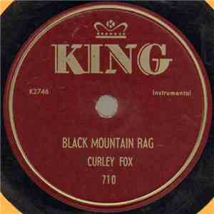 Curley Fox - Black Mountain Rag / Come Here Son