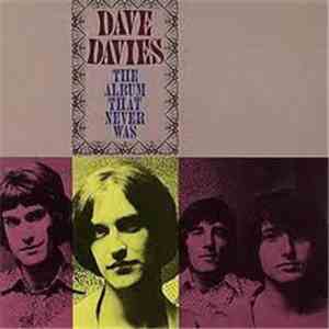 Dave Davies - The Album That Never Was