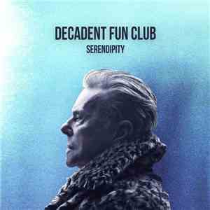 Decadent Fun Club - Serendipity