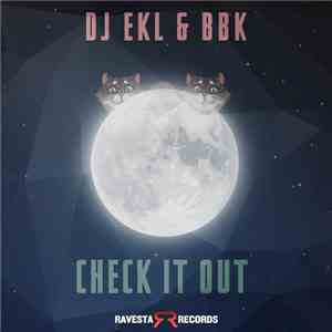 DJ EKL & BBK  - Check It Out