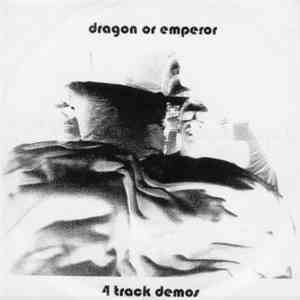 Dragon Or Emperor - 4 Track Demos / x2