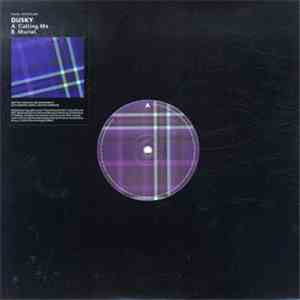 Dusky - Calling Me / Muriel