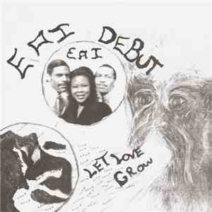 EAI Debut - Let Love Grow