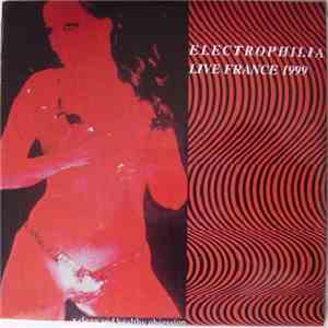 Electrophilia - Live France 1999