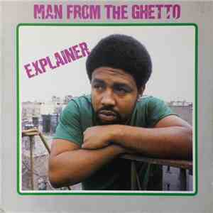 Explainer - Man From The Ghetto