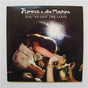 Florence And The Machine - You've Got The Love