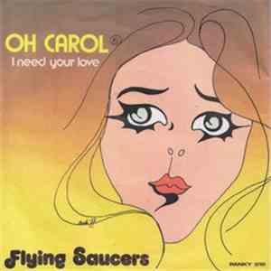 Flying Saucers - Oh Carol