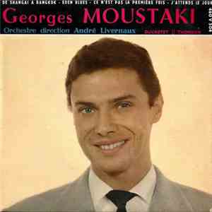 Georges Moustaki - De Shangaï à Bangkok