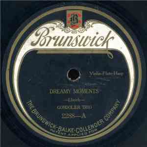 Gondolier Trio / Riviera Trio - Dreamy Moments / Beautiful Dreams
