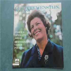 Gré Brouwenstijn - Soprano - Famous Operatic Arias - Beethoven Verdi Puccin ...