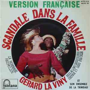 Gérard La Viny Et Son Ensemble De Trinidad - Scandale Dans La Famille