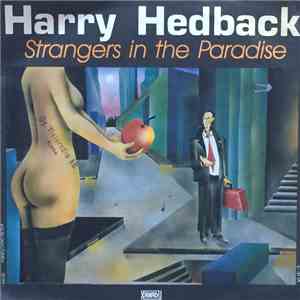 Harry Hedback - Strangers In The Paradise