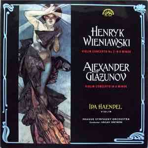Henryk Wieniawski / Alexander Glazunov - Ida Haendel - Violin Concerto No.  ...