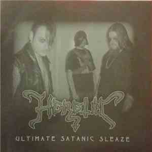 Heretic - Ultimate Satanic Sleaze