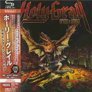 Holy Grail - Crisis In Utopia