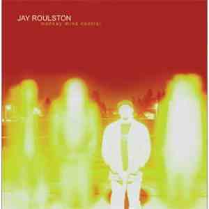 Jay Roulston - Monkey Mind Control