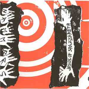 Jesus Of Spazzareth / Hammers - Jesus Of Spazzareth / Hammers