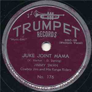 Jimmy Swan, Cowboy Jim And His Range Riders - I Had A Dream / Juke Joint Mama