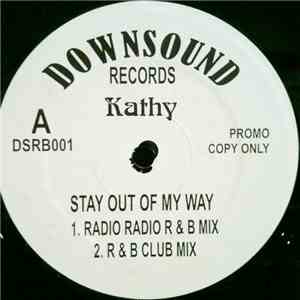 Kathy  - Stay Out Of My Way