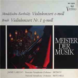 Laredo, Mendelssohn-Bartholdy / Bruch - Violin Concerto In E Minor - First ...